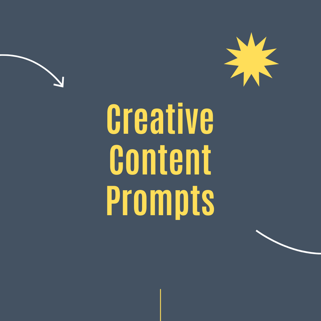Creative Content Prompts (free)